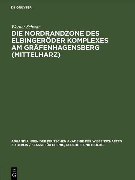 Produktbild: Die Nordrandzone des Elbinger&ouml;der Komplexes Am Gr&auml;fenhagensberg (Mittelharz)