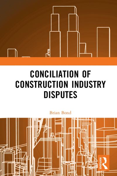 Produktbild: Conciliation of Construction Industry Disputes