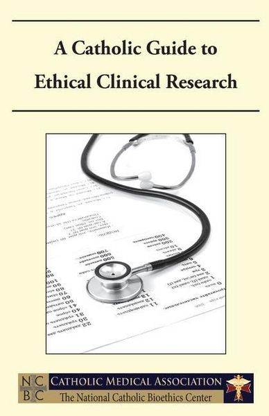 Produktbild: A Catholic Guide to Ethical Clinical Research