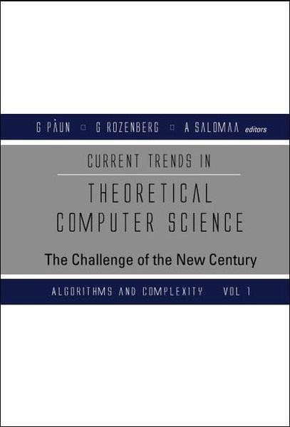 Produktbild: Current Trends in Theoretical Computer Science: The Challenge of the New Century (in 2 Volumes)