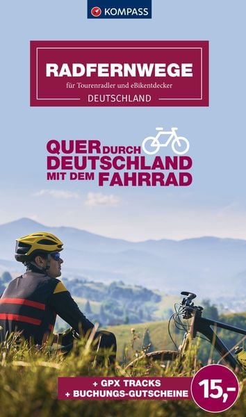 KOMPASS Radfernwege quer durch Deutschland, Taschenbuch von , Kompass-Karten, 978-3-99154-019-9