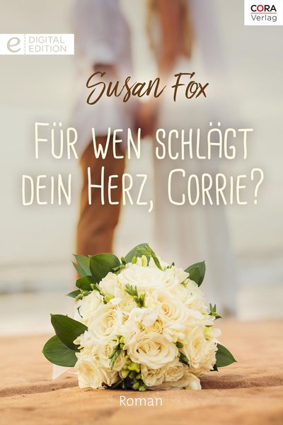 Produktbild: F&uuml;r wen schl&auml;gt dein Herz, Corrie?