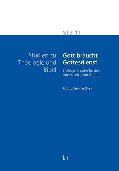 Produktbild: Gott braucht Gottesdienst