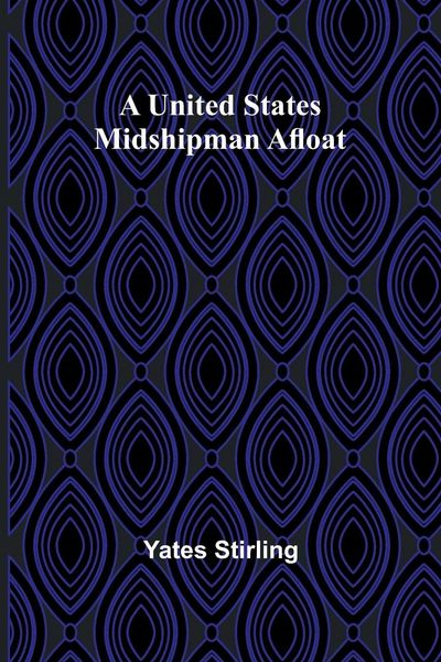 Produktbild: A United States Midshipman Afloat