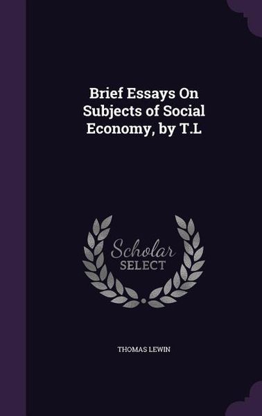 Produktbild: Brief Essays On Subjects of Social Economy, by T.L
