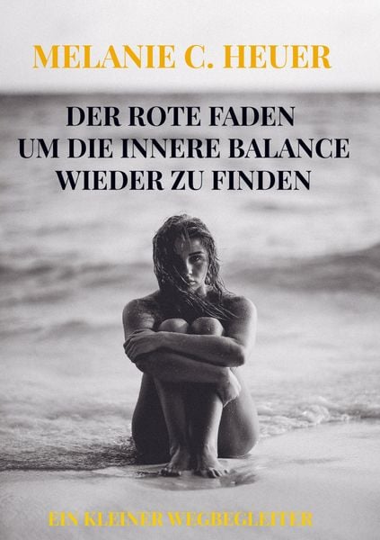 Produktbild: Melanie Constanze Heuer: Rote Faden Um die Innere Balance Wi