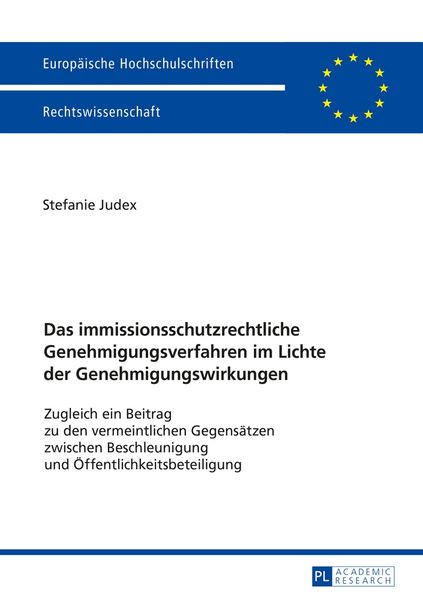 Produktbild: Das immissionsschutzrechtliche Genehmigungsverfahren im Lichte der Genehmigungswirkungen