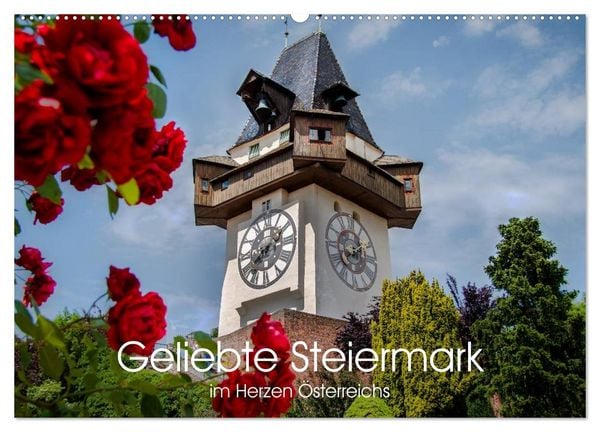 Geliebte Steiermark im Herzen Österreichs (Wandkalender 2026 DIN A2 quer), CALVENDO Monatskalender