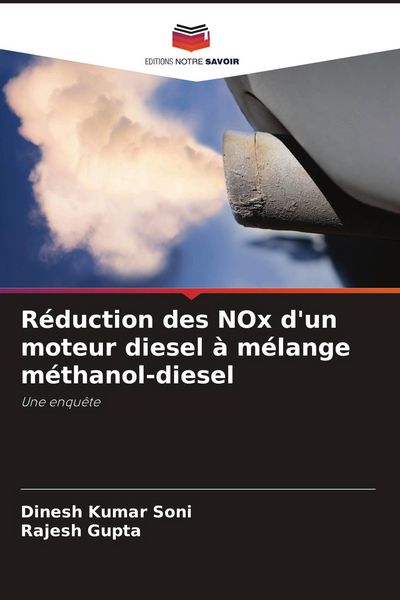 Produktbild: R&eacute;duction des NOx d'un moteur diesel &agrave; m&eacute;lange m&eacute;thanol-diesel