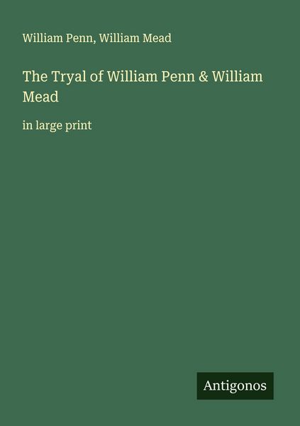 Produktbild: The Tryal of William Penn & William Mead