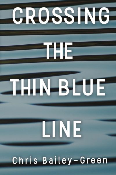 Produktbild: Crossing The Thin Blue Line