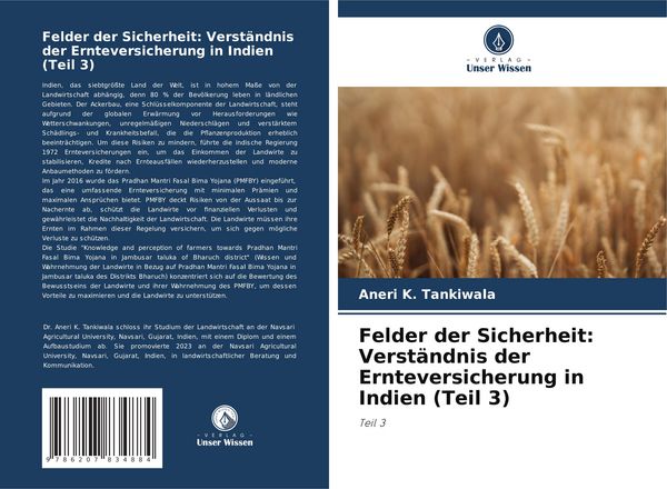Felder der Sicherheit: Verständnis der Ernteversicherung in Indien (Teil 3), Taschenbuch von Aneri K. Tankiwala, Verlag Unser Wissen, 9786207834884