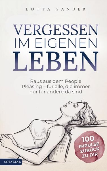 Vergessen im eigenen Leben, Taschenbuch von Lotta Sander, Solymar Verlag, 9783912435016