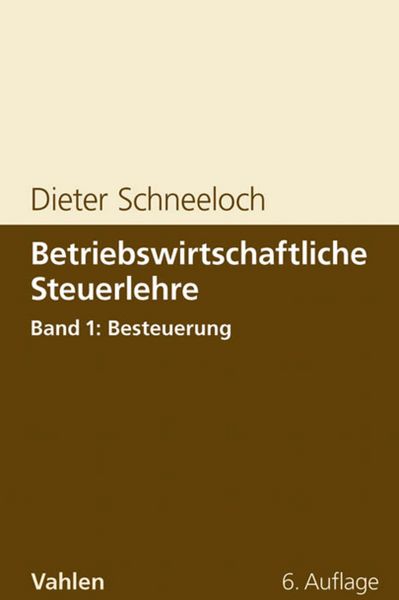 Produktbild: Betriebswirtschaftliche Steuerlehre Band 1: Besteuerung