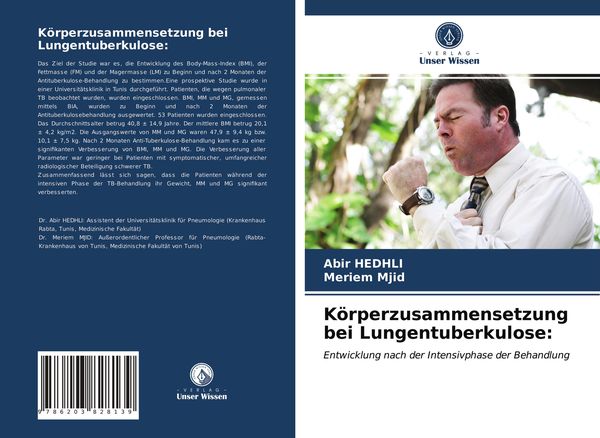 Körperzusammensetzung bei Lungentuberkulose:, Taschenbuch von Abir Hedhli , Meriem Mjid, Verlag Unser Wissen, 9786203828139