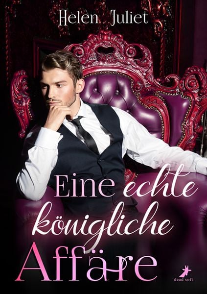 Eine echte königliche Affäre, Paperback von Helen Juliet, Dead soft verlag, 978-3-96089-397-4