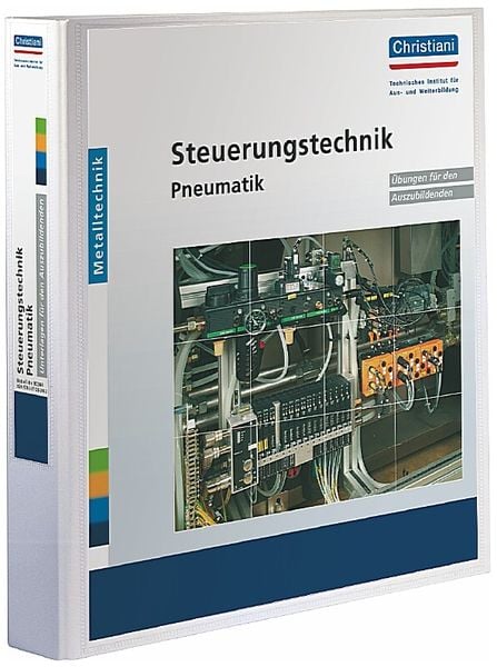 Steuerungstechnik Pneumatik, Sonstige von Helmut Meixner, Christiani, Paul, 978-3-87125-240-2
