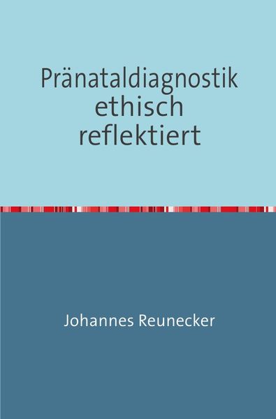 Produktbild: Pr&auml;nataldiagnostik ethisch reflektiert