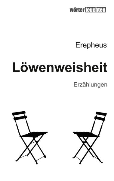 Löwenweisheit, Taschenbuch von Erepheus, BoD – Books on Demand, 9783754324202