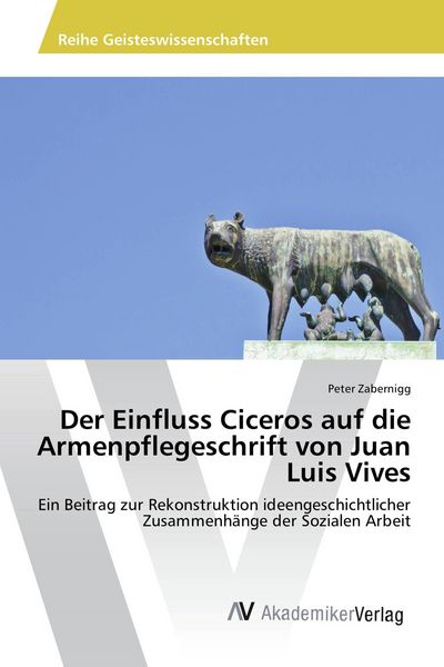 Produktbild: Der Einfluss Ciceros auf die Armenpflegeschrift von Juan Luis Vives