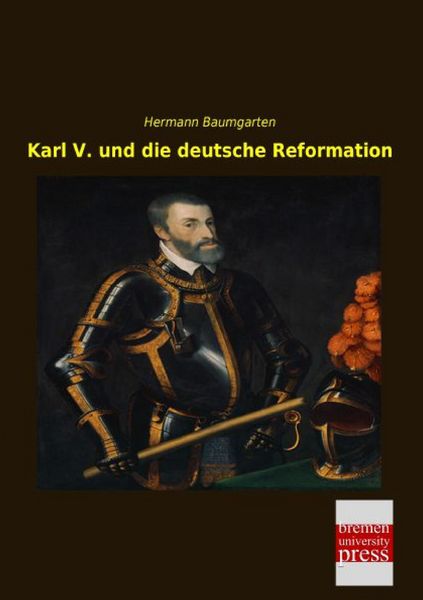 Produktbild: Karl V. und die deutsche Reformation