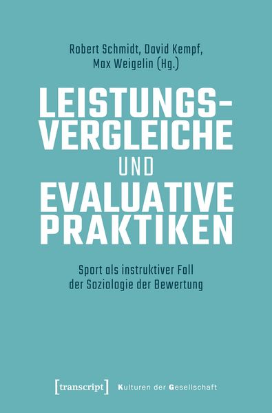 Produktbild: Leistungsvergleiche und evaluative Praktiken