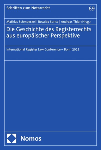 Produktbild: Die Geschichte des Registerrechts aus europ&auml;ischer Perspektive