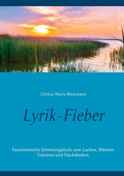 Lyrik-Fieber, Taschenbuch von Christa Maria Böckmann, BoD – Books on Demand, 9783752642353