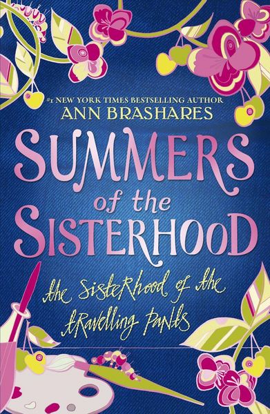 Produktbild: Summers of the Sisterhood: The Sisterhood of the Travelling Pants