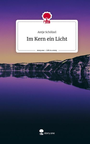 Produktbild: Im Kern ein Licht. Life is a Story - story.one