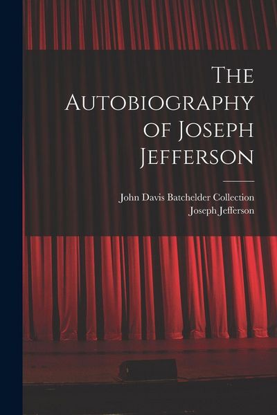 Produktbild: The Autobiography of Joseph Jefferson