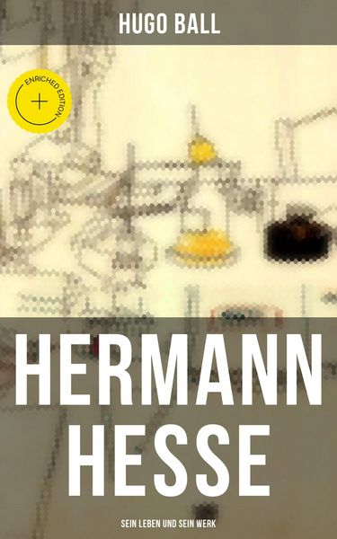 Produktbild: Hermann Hesse: Sein Leben und sein Werk