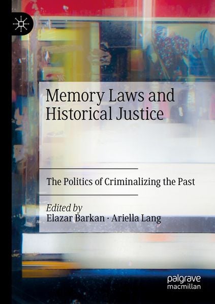 Produktbild: Memory Laws and Historical Justice