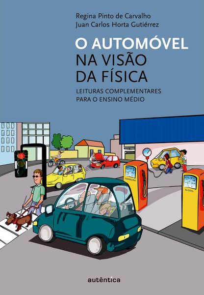Produktbild: O autom&oacute;vel na vis&atilde;o da f&iacute;sica - Leituras complementares para o ensino m&eacute;dio