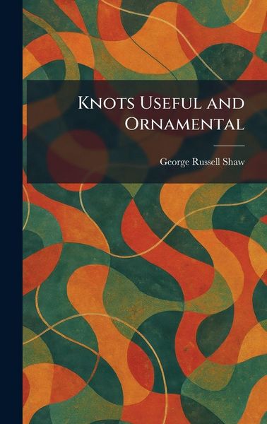 Produktbild: Knots Useful and Ornamental