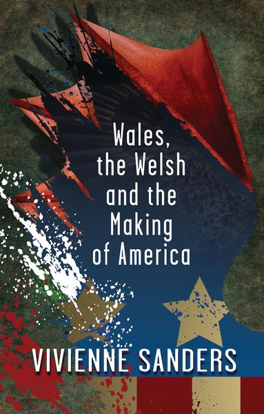 Produktbild: Wales, the Welsh and the Making of America