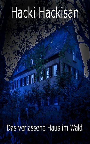 Produktbild: Das verlassene Haus im Wald