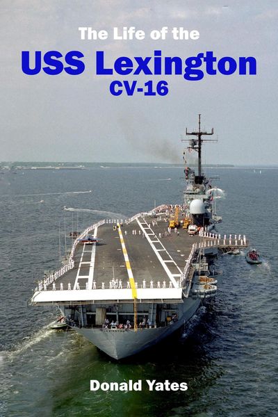 Produktbild: The Life of the USS Lexington CV-16