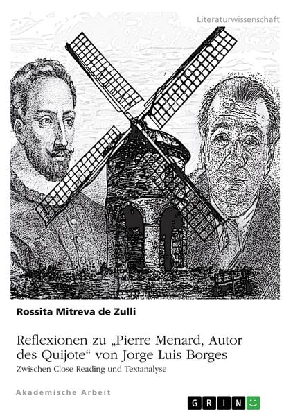 Produktbild: Reflexionen zu "Pierre Menard, Autor des Quijote" von Jorge Luis Borges. Zwischen Close Reading und Textanalyse