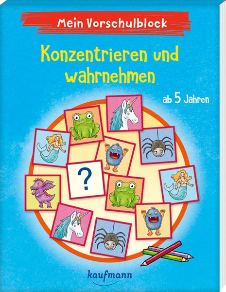 Mein Vorschulblock – Konzentrieren und wahrnehmen, Taschenbuch von Klara Kamlah , Laura Lamping, Kaufmann, Ernst, 9783780664648