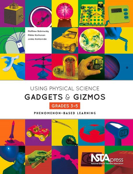 Produktbild: Using Physical Science Gadgets and Gizmos, Grades 3-5