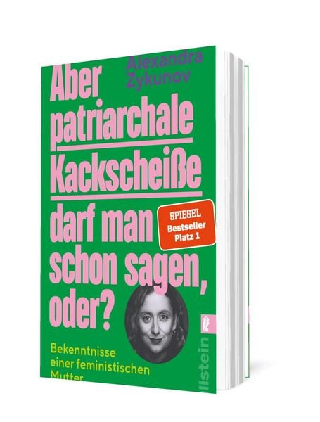 Produktbild: Aber patriarchale Kackschei&szlig;e darf man schon sagen, oder?
