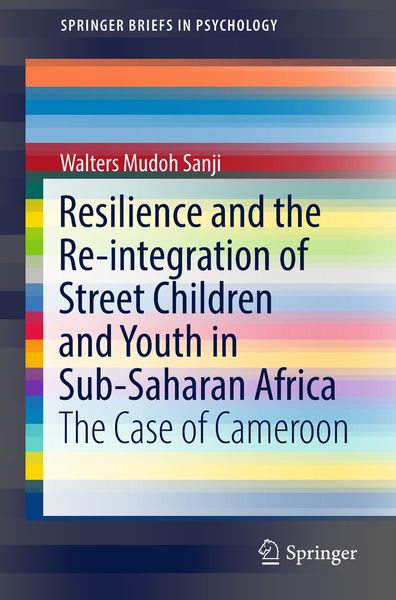 Produktbild: Resilience and the Re-integration of Street Children and Youth in Sub-Saharan Africa