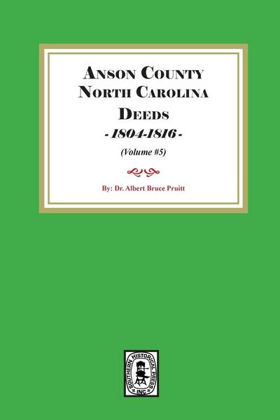 Produktbild: Anson County, North Carolina Deeds, 1804-1816. (Volume #5)