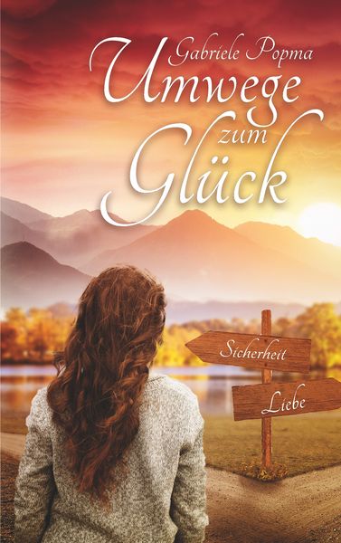 Umwege zum Glück, Taschenbuch von Gabriele Popma, BoD – Books on Demand, 9783752859157