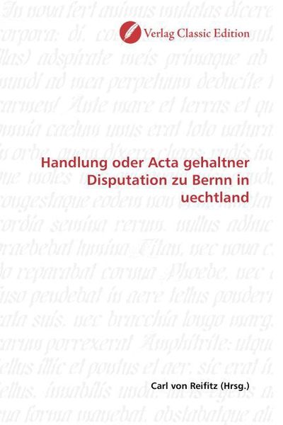 Produktbild: Handlung oder Acta gehaltner Disputation zu Bernn in uechtland