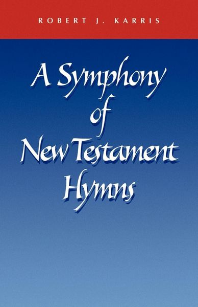 Produktbild: A Symphony of New Testament Hymns