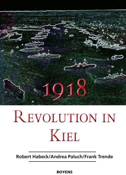 Produktbild: 1918 - Revolution in Kiel