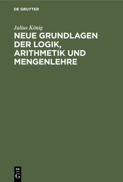 Produktbild: Neue Grundlagen der Logik, Arithmetik und Mengenlehre