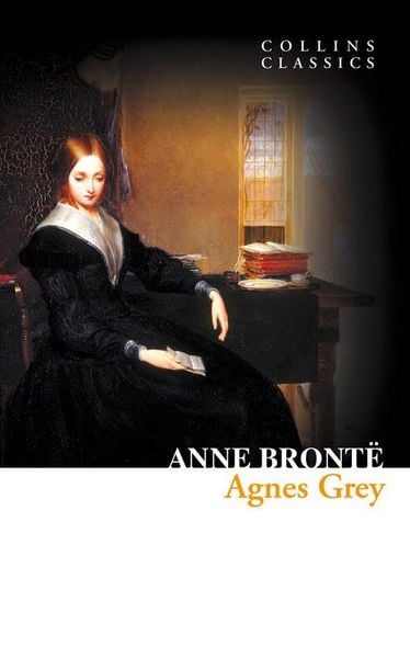 Agnes Grey, Taschenbuch von Anne Brontë, HarperCollins, 9780007449453